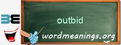 WordMeaning blackboard for outbid